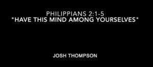 “Have This Mind Among Yourselves”